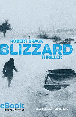 E-Book (epub) Blizzard von Robert Brack
