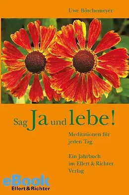E-Book (epub) Sag Ja und lebe! von Uwe Böschemeyer
