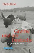 E-Book (epub) Grethe und der Deutsche von Manfred Ertel