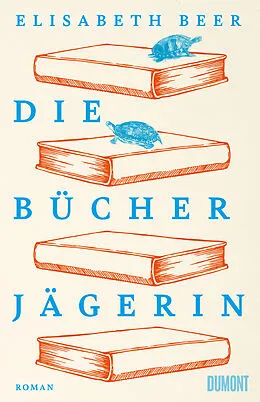 E-Book (epub) Die Bücherjägerin von Elisabeth Beer