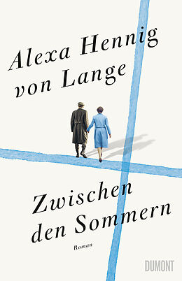 E-Book (epub) Zwischen den Sommern von Alexa Hennig von Lange