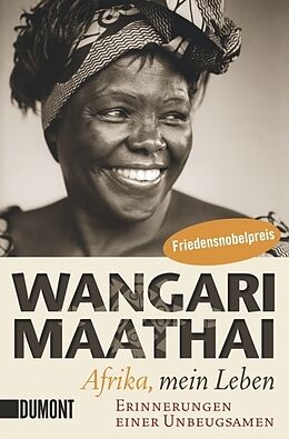 Kartonierter Einband Afrika, mein Leben von Wangari Maathai