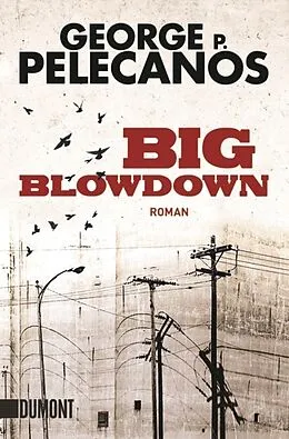 Kartonierter Einband Big Blowdown von George P. Pelecanos