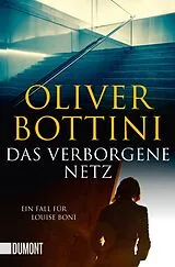 Kartonierter Einband (Kt) Das verborgene Netz von Oliver Bottini