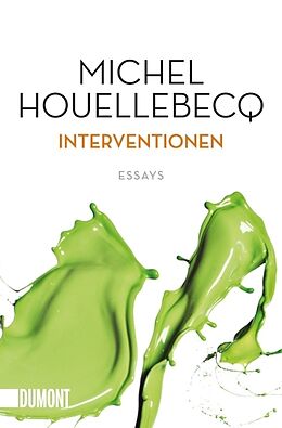 Kartonierter Einband Interventionen von Michel Houellebecq
