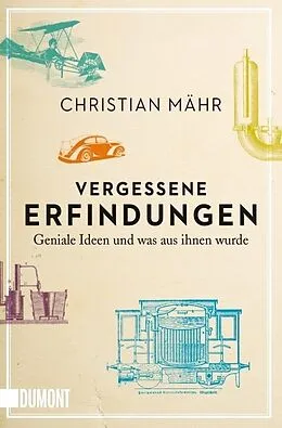 Kartonierter Einband Vergessene Erfindungen von Christian Mähr