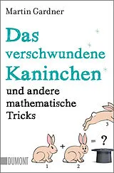 Kartonierter Einband Das verschwundene Kaninchen und andere mathematische Tricks von Martin Gardner