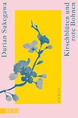 Kartonierter Einband Kirschblüten und rote Bohnen von Durian Sukegawa