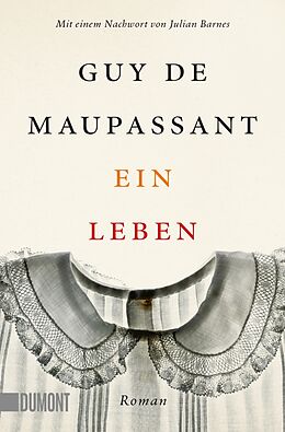 Kartonierter Einband Ein Leben von Guy de Maupassant