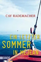 Kartonierter Einband (Kt) Ein letzter Sommer in Méjean von Cay Rademacher