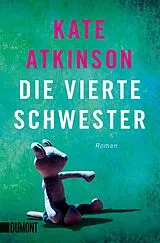 Kartonierter Einband (Kt) Die vierte Schwester von Kate Atkinson