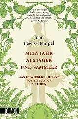 Kartonierter Einband Mein Jahr als Jäger und Sammler von John Lewis-Stempel