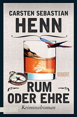 Kartonierter Einband Rum oder Ehre von Carsten Sebastian Henn