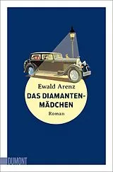Kartonierter Einband Das Diamantenmädchen von Ewald Arenz