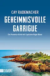 Kartonierter Einband Geheimnisvolle Garrigue von Cay Rademacher