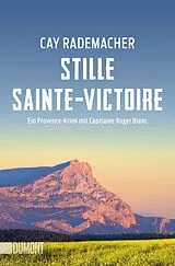 Kartonierter Einband Stille Sainte-Victoire von Cay Rademacher