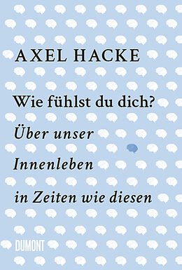  Wie fühlst du dich? von Axel Hacke