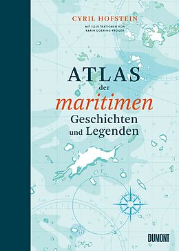 Fester Einband Atlas der maritimen Geschichten und Legenden von Cyril Hofstein