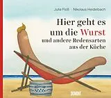 Fester Einband Hier geht es um die Wurst von Julia Floß