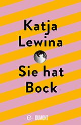 E-Book (epub) Sie hat Bock von Katja Lewina