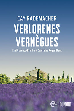 E-Book (epub) Verlorenes Vernègues von Cay Rademacher