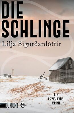 E-Book (epub) Die Schlinge von Lilja Sigurðardóttir