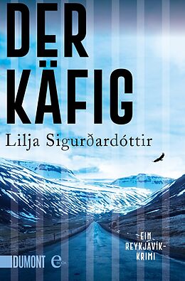 E-Book (epub) Der Käfig von Lilja Sigurðardóttir
