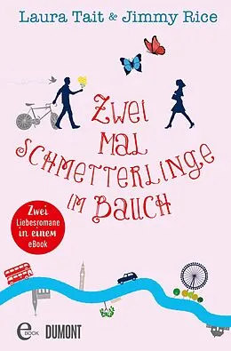 E-Book (epub) Zwei Mal Schmetterlinge im Bauch von Laura Tait, Jimmy Rice