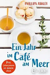 E-Book (epub) Ein Jahr im Café am Meer von Phillipa Ashley
