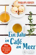 E-Book (epub) Ein Jahr im Café am Meer von Phillipa Ashley