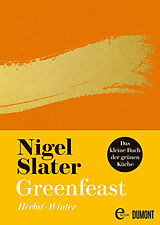 E-Book (epub) Greenfeast: Herbst / Winter von Nigel Slater