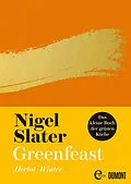 E-Book (epub) Greenfeast: Herbst / Winter von Nigel Slater
