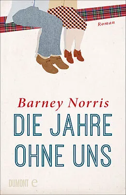 E-Book (epub) Die Jahre ohne uns von Barney Norris