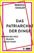 E-Book (epub) Das Patriarchat der Dinge von Rebekka Endler