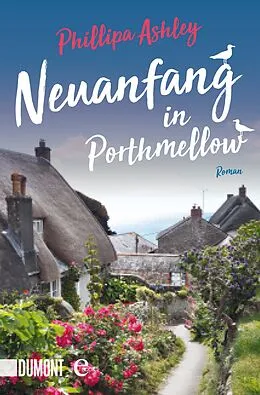 E-Book (epub) Neuanfang in Porthmellow von Phillipa Ashley