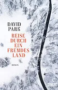 E-Book (epub) Reise durch ein fremdes Land von David Park
