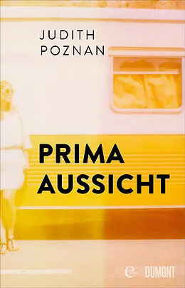 E-Book (epub) Prima Aussicht von Judith Poznan