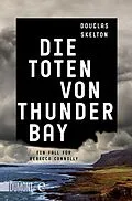 E-Book (epub) Die Toten von Thunder Bay von Douglas Skelton