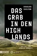 E-Book (epub) Das Grab in den Highlands von Douglas Skelton