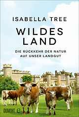 E-Book (epub) Wildes Land von Isabella Tree