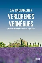 Kartonierter Einband Verlorenes Vernègues von Cay Rademacher