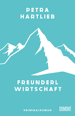 Kartonierter Einband Freunderlwirtschaft von Petra Hartlieb