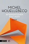 E-Book (epub) Interventionen 1992-2020 von Michel Houellebecq