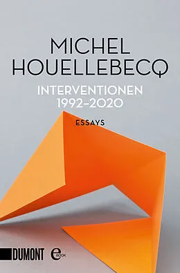 E-Book (epub) Interventionen 1992-2020 von Michel Houellebecq