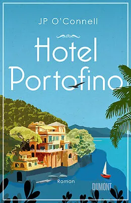 E-Book (epub) Hotel Portofino von JP O'Connell