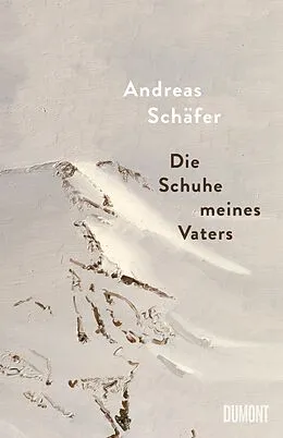 E-Book (epub) Die Schuhe meines Vaters von Andreas Schäfer