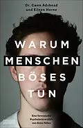 E-Book (epub) Warum Menschen Böses tun von Gwen Adshead, Eileen Horne