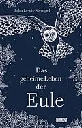 E-Book (epub) Das geheime Leben der Eule von John Lewis-Stempel