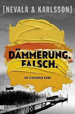 E-Book (epub) Dämmerung. Falsch. von Tiina Nevala, Henrik Karlsson