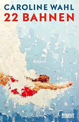 E-Book (epub) 22 Bahnen von Caroline Wahl